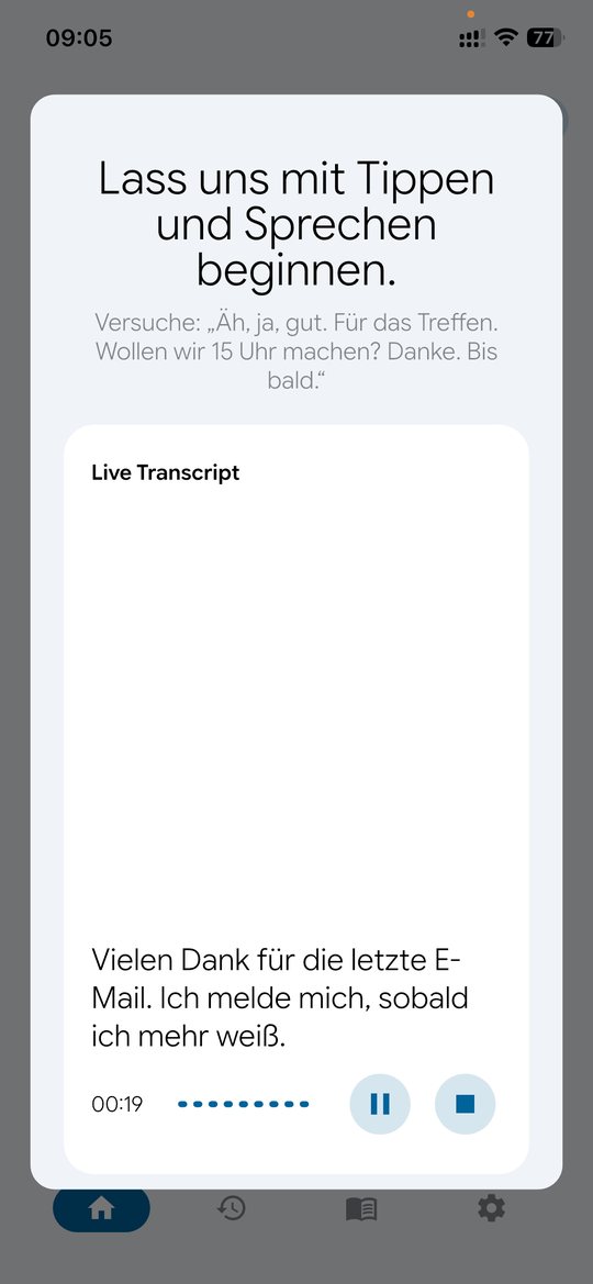 Live Transcript in Eloquent: Der diktierte Satz erscheint während des Sprechens, darunter Aufnahmedauer 00:19 und die Tasten für Pause und Stopp.