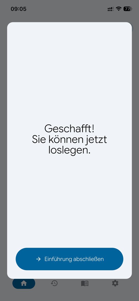 Abschlussbildschirm, Geschafft, Sie können jetzt loslegen, mit der Schaltfläche Einführung abschließen.